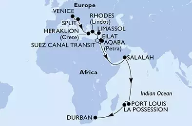 Venice,Split,Heraklion,Rhodes,Limassol,Suez Canal North,Suez Canal South,Aqaba,Eilat,Salalah,Port Louis,La Possession,Durban