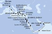 Genoa,Siracusa,Katakolon,Piraeus,Rhodes,Suez Canal North,Suez Canal South,Sharm El-Sheikh,Safaga,Sokhna Port,Jeddah,Muscat,Abu Dhabi