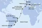 Buenos Aires,Rio de Janeiro,Maceio,Las Palmas de G.Canaria,Tarragona,Ajaccio,Civitavecchia